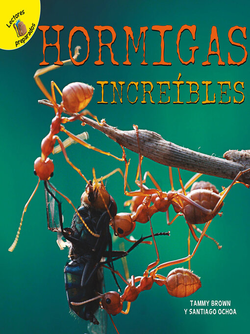 Title details for Hormigas increíbles by Santiago Ochoa - Available
